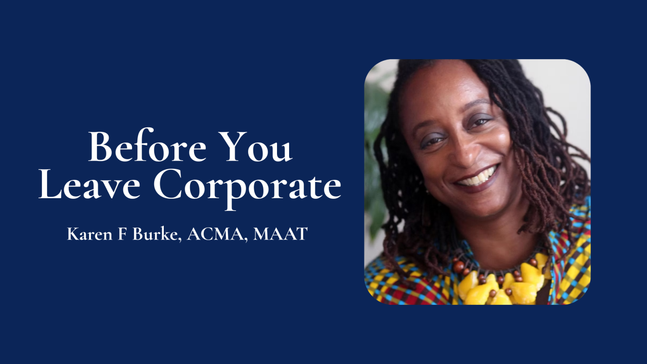 Karen Burke Before you leave corporate